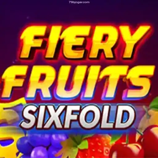 Discover the Thrills of FieryFruitsSixFold